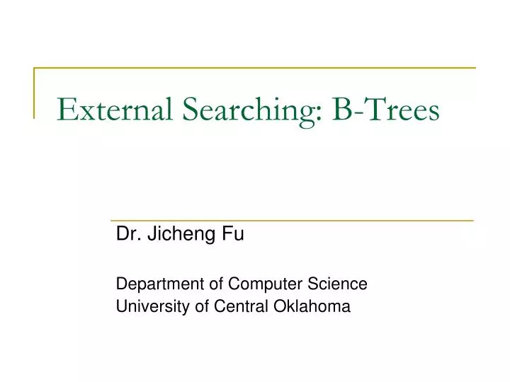 PPT - External Searching: B-Trees PowerPoint Presentation, Free ...