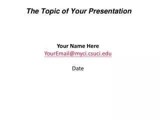 The Topic of Your Presentation