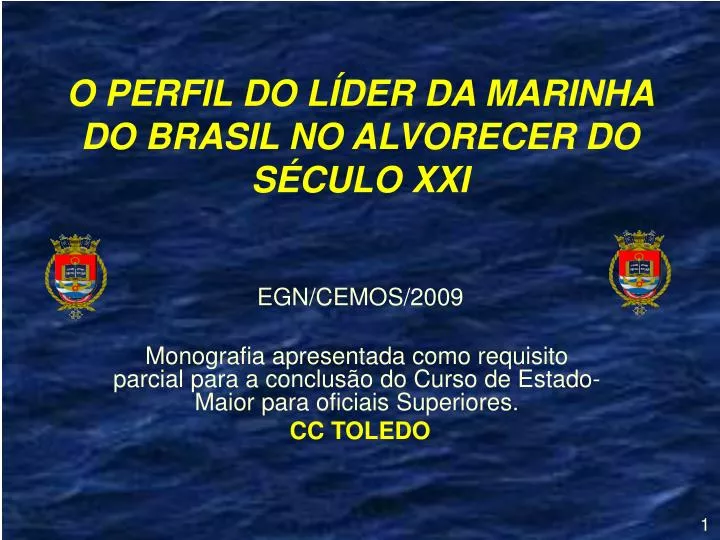 o perfil do l der da marinha do brasil no alvorecer do s culo xxi