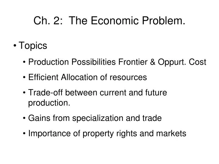 ch 2 the economic problem