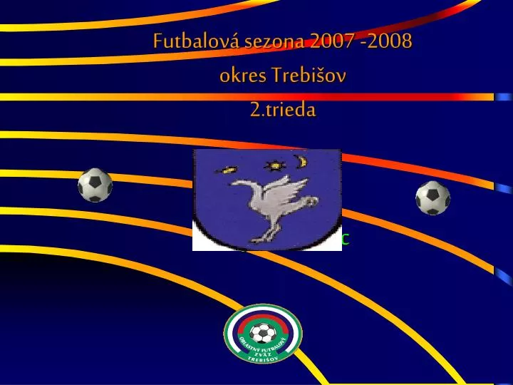 futbalov sezona 2007 2008 okres trebi ov 2 trieda