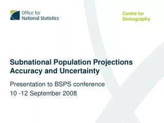 Subnational Population Projections Accuracy and Uncertainty