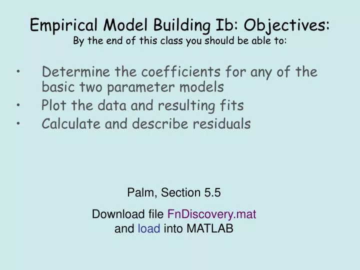 empirical model building ib objectives by the end of this class you should be able to
