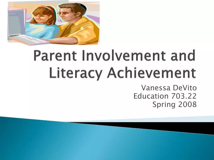 parent involvement and literacy achievement