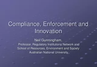 Compliance, Enforcement and Innovation