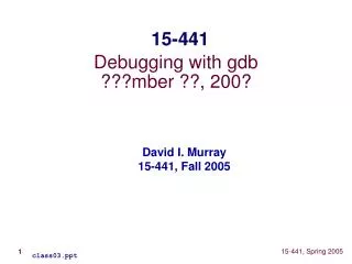 Debugging with gdb ???mber ??, 200?