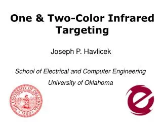 One &amp; Two-Color Infrared Targeting