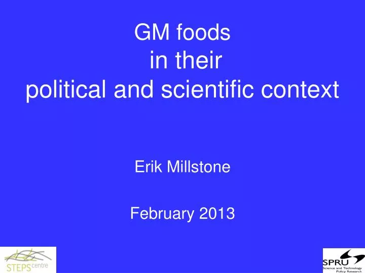 gm foods in their political and scientific context