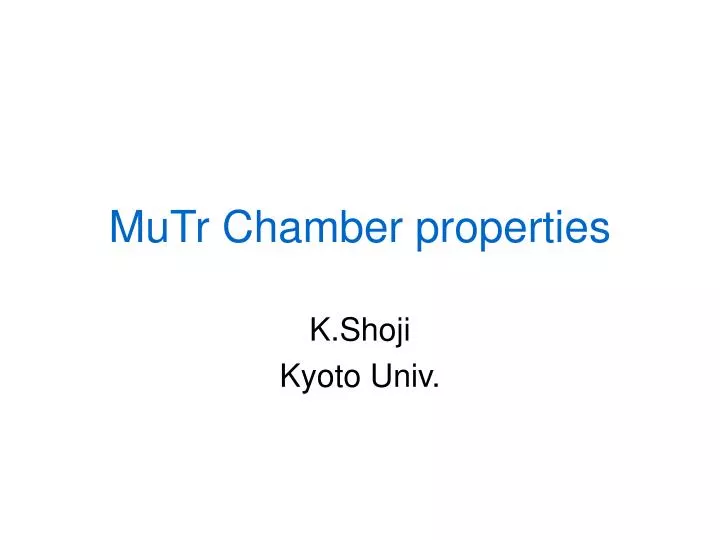 mutr chamber properties