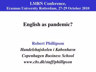 LMRN Conference, Erasmus University Rotterdam, 27-29 October 2010