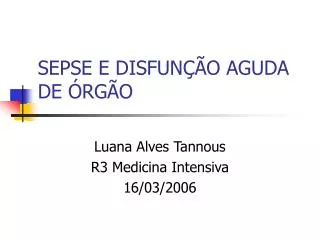 sepse e disfun o aguda de rg o