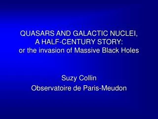QUASARS AND GALACTIC NUCLEI, A HALF-CENTURY STORY: or the invasion of Massive Black Holes