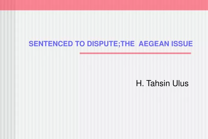 sentenced to dispute the aegean is sue