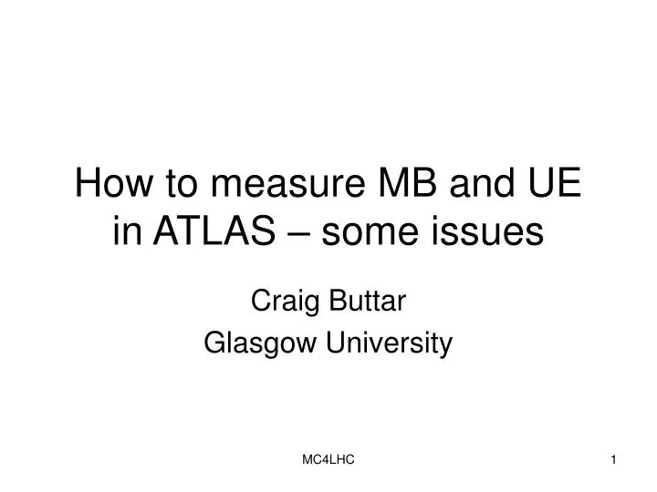 how to measure mb and ue in atlas some issues
