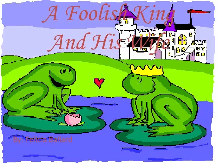 a foolish king and his wife