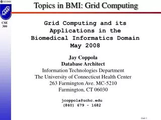 Topics in BMI: Grid Computing