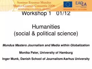 Erasmus Mundus Masters Journalism and Media within Globalization: The European Perspective