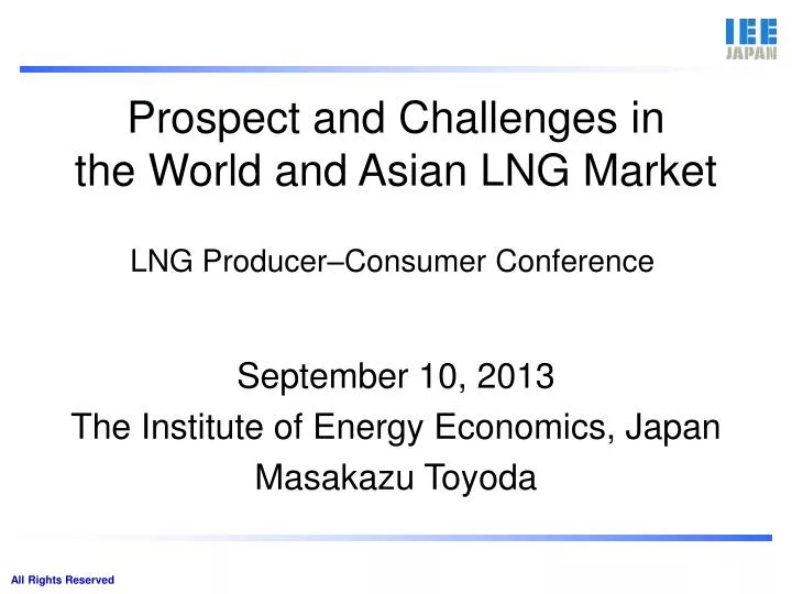 prospect and cha llenges in the world and asian lng market