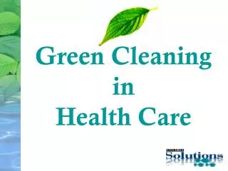 Green Cleaning in Health Care