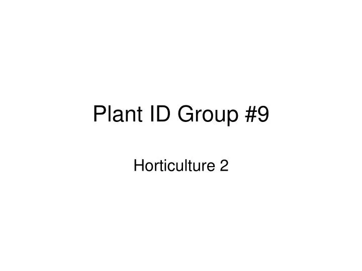 plant id group 9