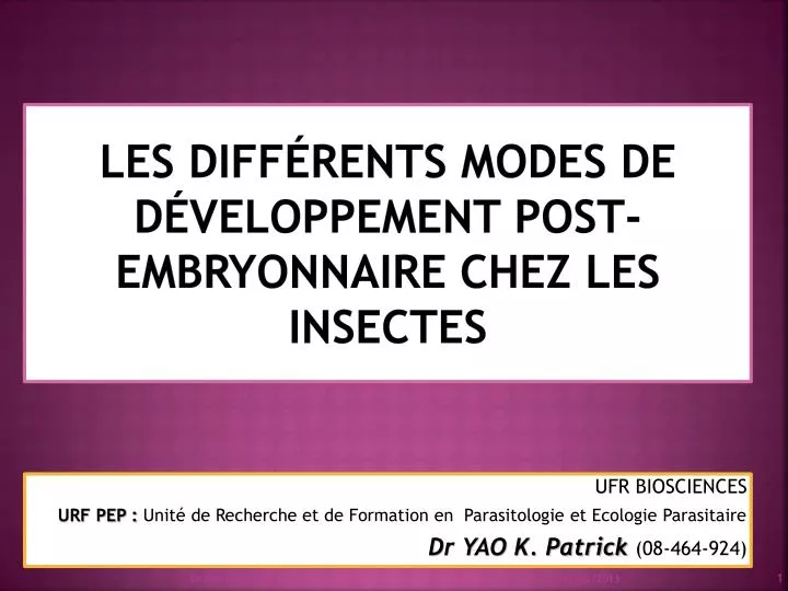 les diff rents modes de d veloppement post embryonnaire chez les insectes