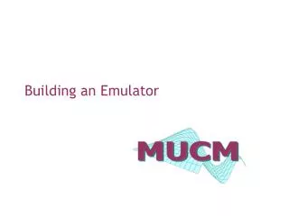 Building an Emulator
