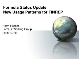 Formula Status Update New Usage Patterns for FINREP