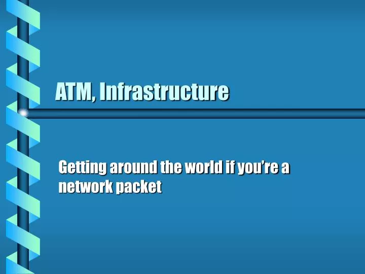 atm infrastructure