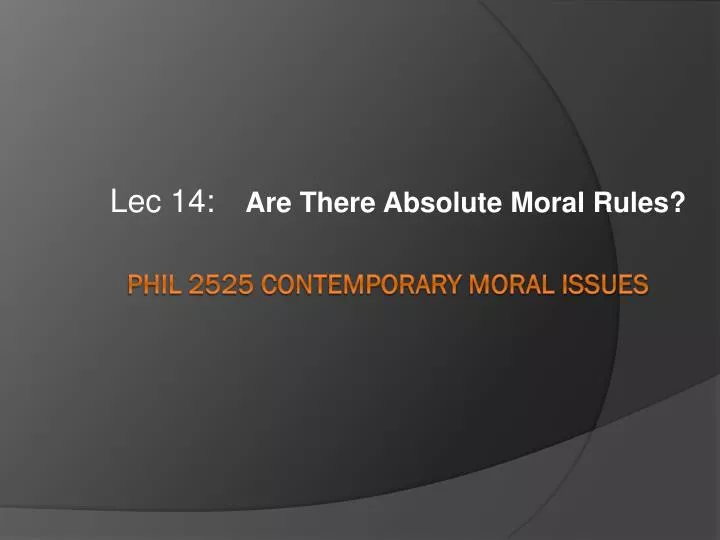 lec 14 are there absolute moral rules