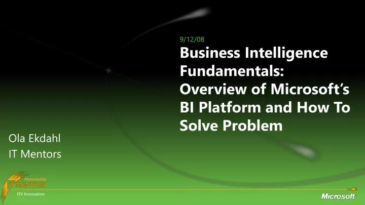 business intelligence fundamentals overview of microsoft s bi platform and how to solve problem