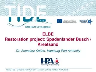 ELBE Restoration project: Spadenlander Busch / Kreetsand