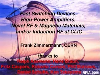 Fast Switching Devices, High-Power Amplifiers, Novel RF &amp; Magnetic Materials,