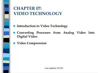 CHAPTER 07: VIDEO TECHNOLOGY