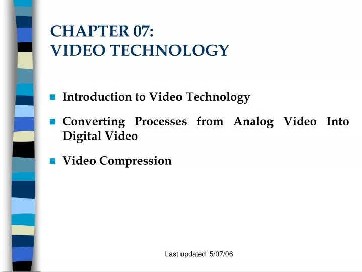 chapter 07 video technology