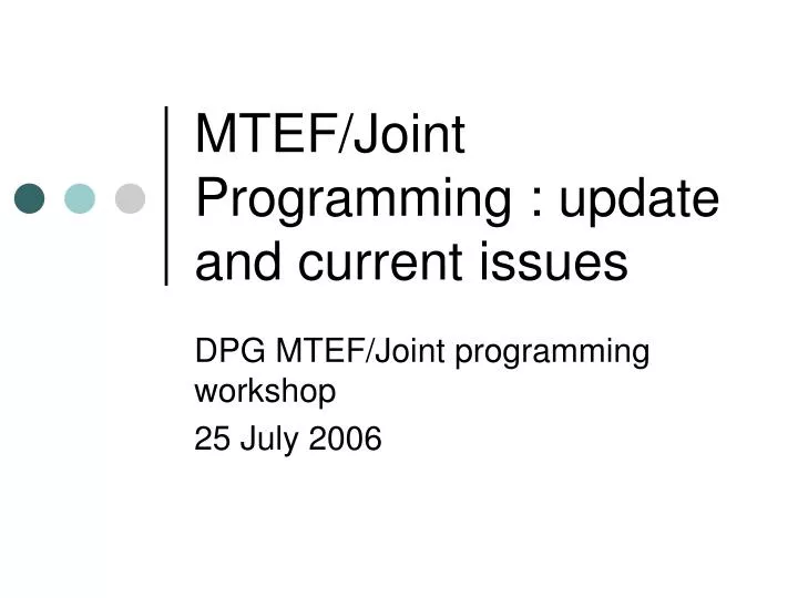 mtef joint programming update and current issues