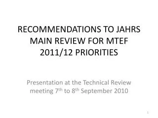 RECOMMENDATIONS TO JAHRS MAIN REVIEW FOR MTEF 2011/12 PRIORITIES