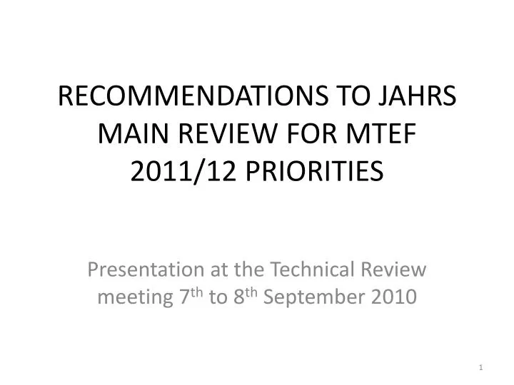 recommendations to jahrs main review for mtef 2011 12 priorities