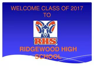 WELCOME CLASS OF 2017 TO