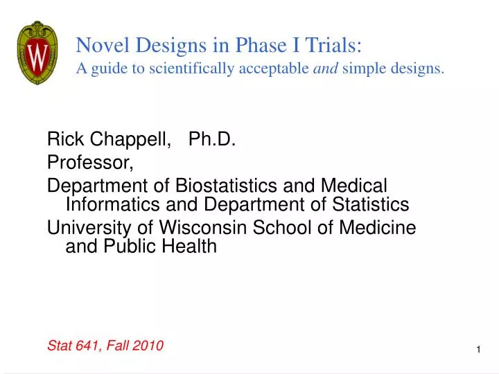 novel designs in phase i trials a guide to scientifically acceptable and simple designs