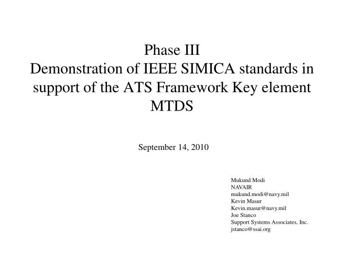 phase iii demonstration of ieee simica standards in support of the ats framework key element mtds