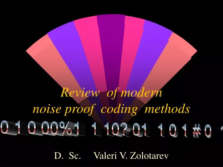 review of modern noise proof coding methods