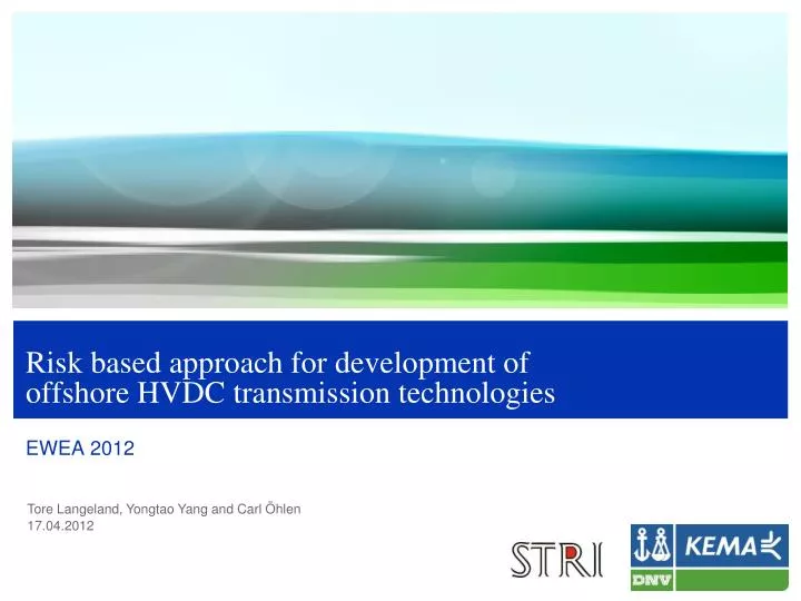 risk based approach for development of offshore hvdc transmission technologies