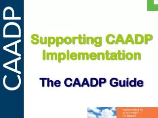 Supporting CAADP Implementation The CAADP Guide