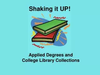 Applied Degrees and College Library Collections