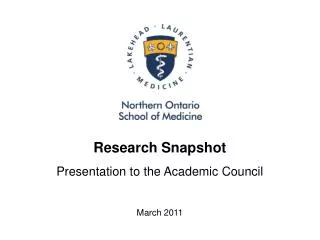 Research Snapshot Presentation to the Academic Council March 2011