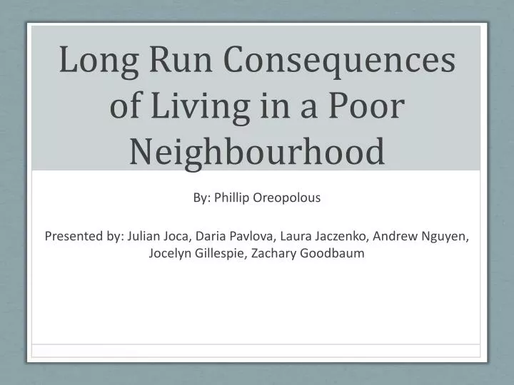long run consequences of living in a poor neighbourhood