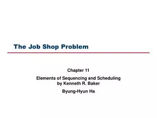 The Job Shop Problem