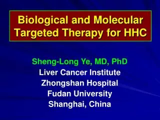 Biological and Molecular Targeted Therapy for HHC