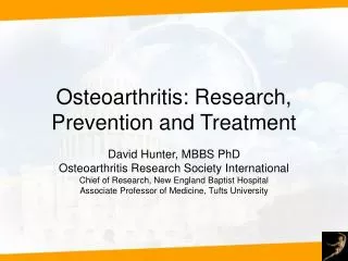 Osteoarthritis: Research, Prevention and Treatment