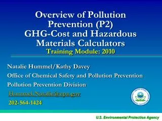 Natalie Hummel/Kathy Davey Office of Chemical Safety and Pollution Prevention